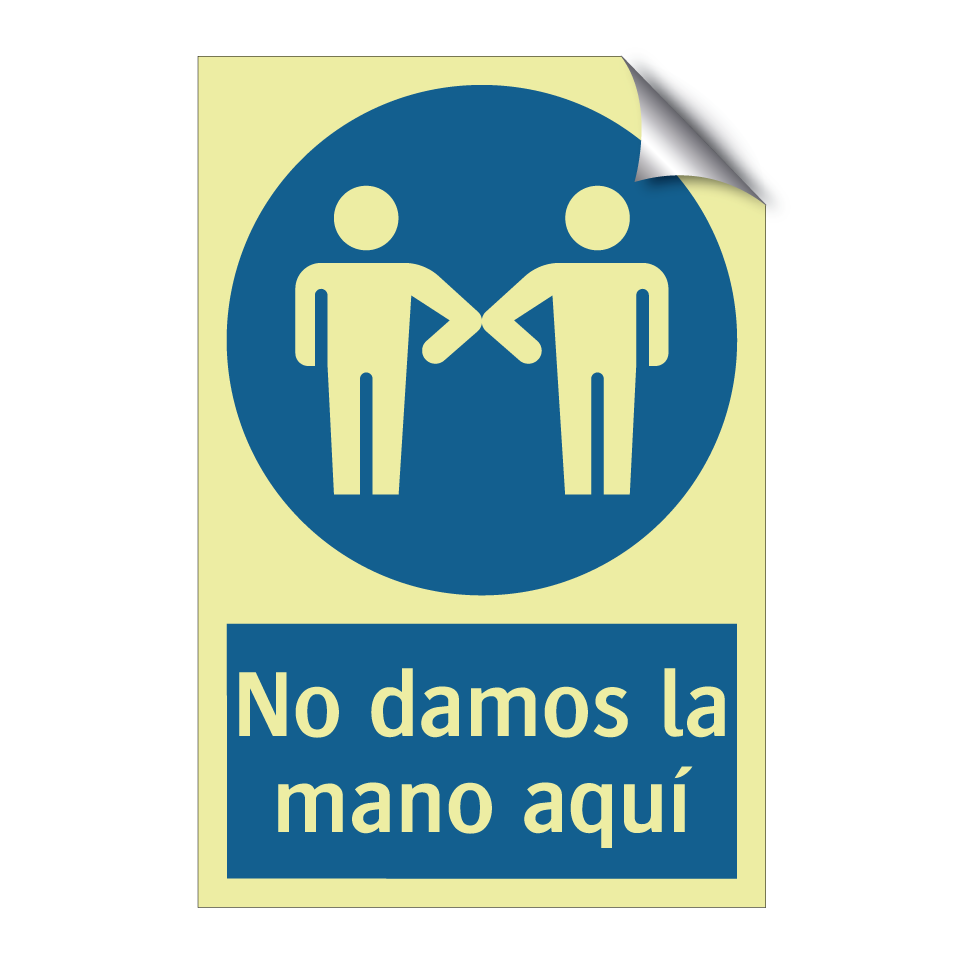 No damos la mano aquí