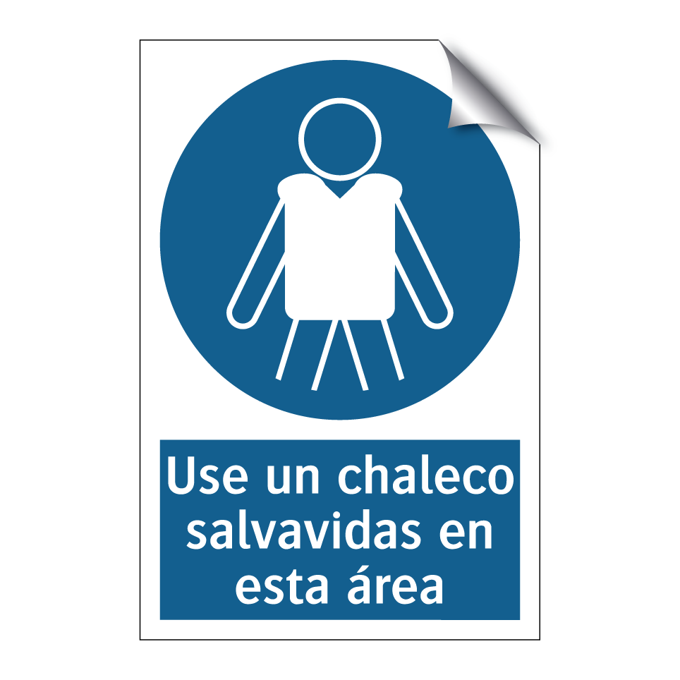 Use un chaleco salvavidas en esta área
