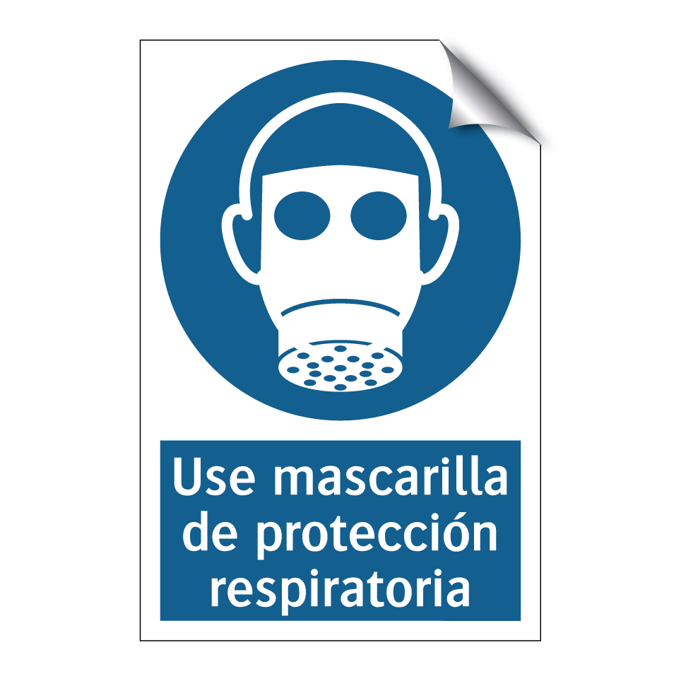 Use mascarilla de protección respiratoria