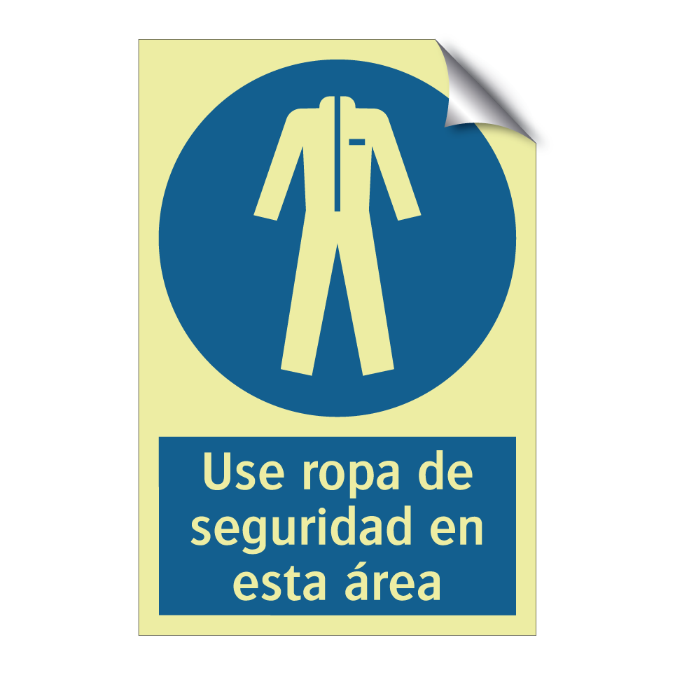 Use ropa de seguridad en esta área