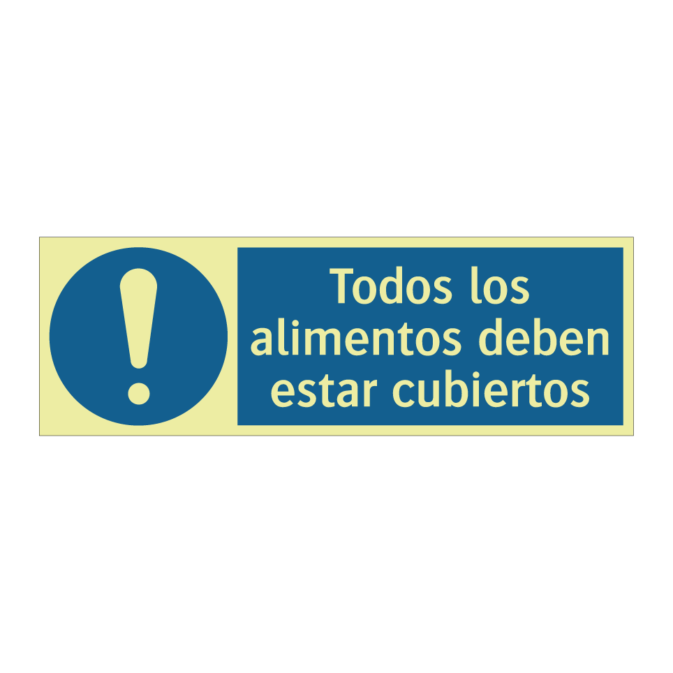 Todos los alimentos deben estar cubiertos