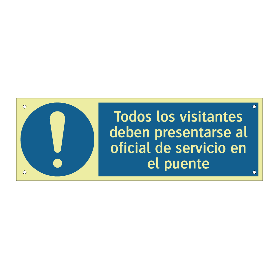 Todos los visitantes deben presentarse al oficial de servicio en el puente
