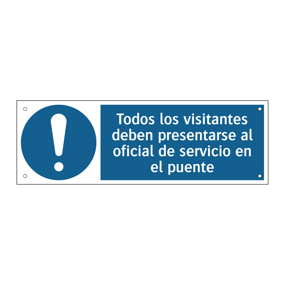 Todos los visitantes deben presentarse al oficial de servicio en el puente