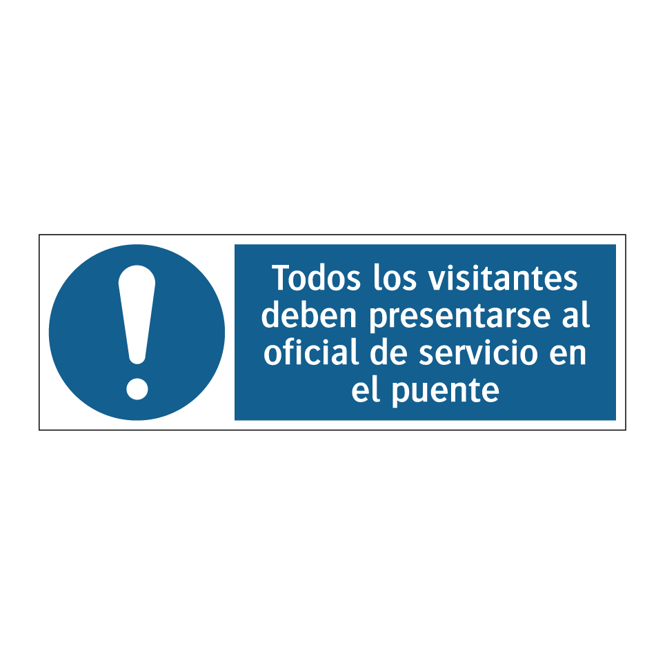 Todos los visitantes deben presentarse al oficial de servicio en el puente