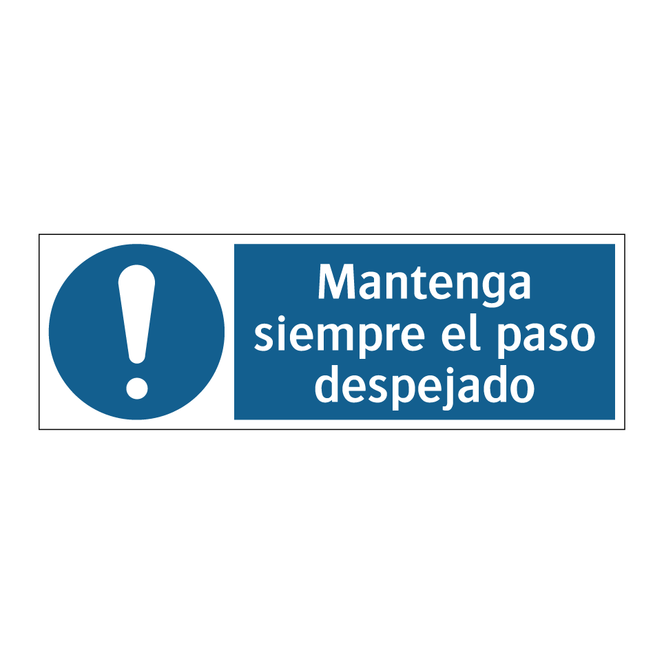 Mantenga siempre el paso despejado