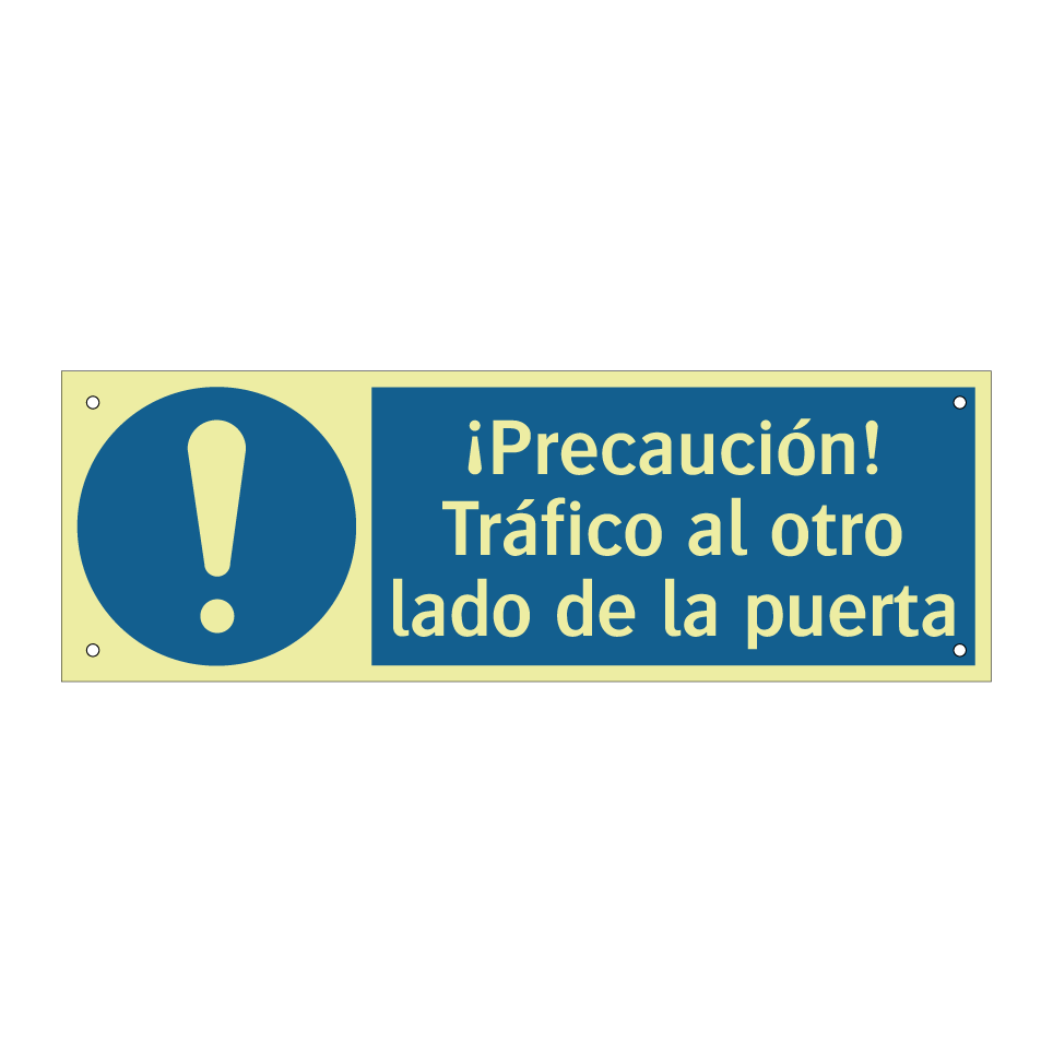 ¡Precaución! Tráfico al otro lado de la puerta