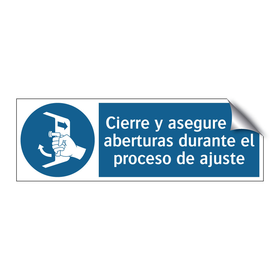 Cierre y asegure las aberturas durante el proceso de ajuste