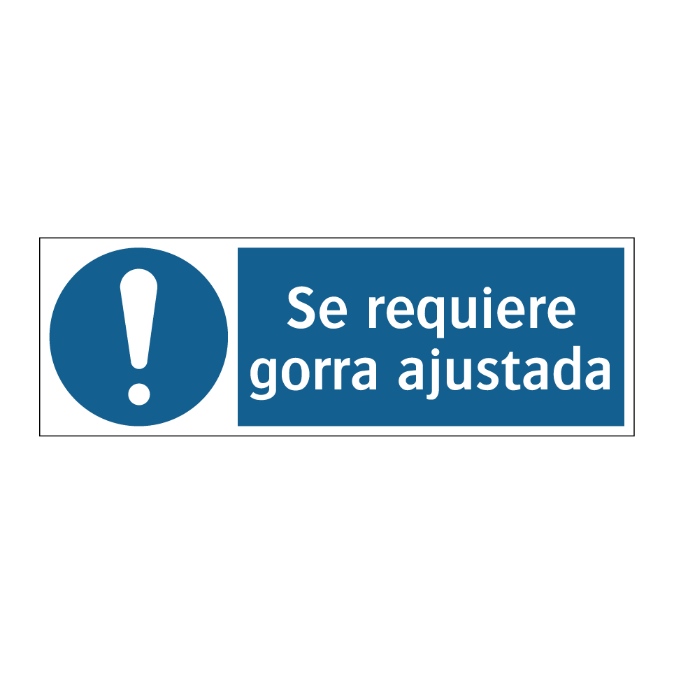 Se requiere gorra ajustada