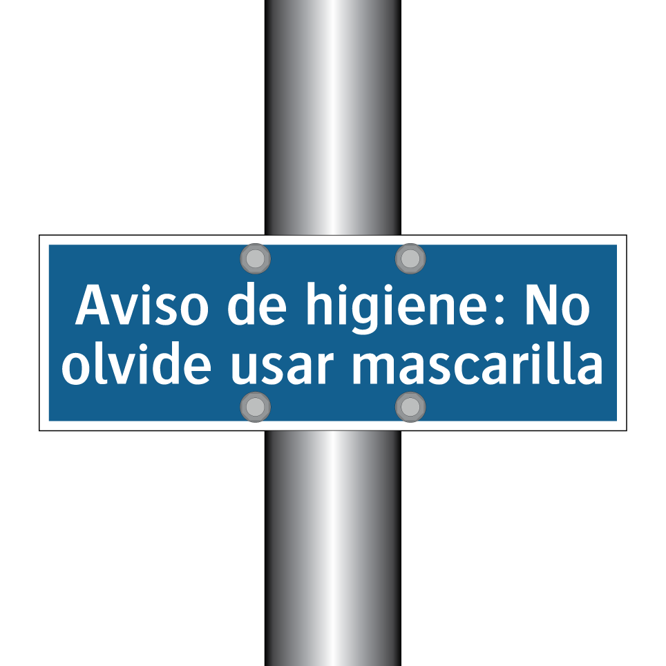 Aviso de higiene: No olvide usar mascarilla