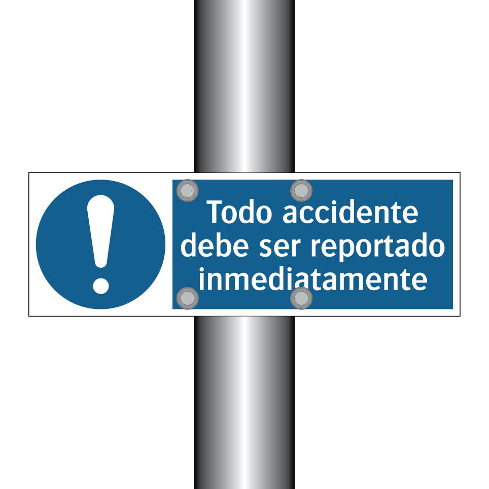 Todo accidente debe ser reportado inmediatamente
