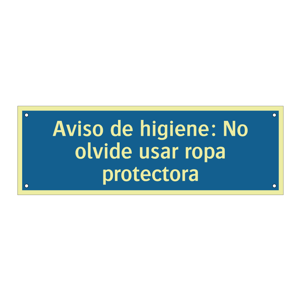 Aviso de higiene: No olvide usar ropa protectora