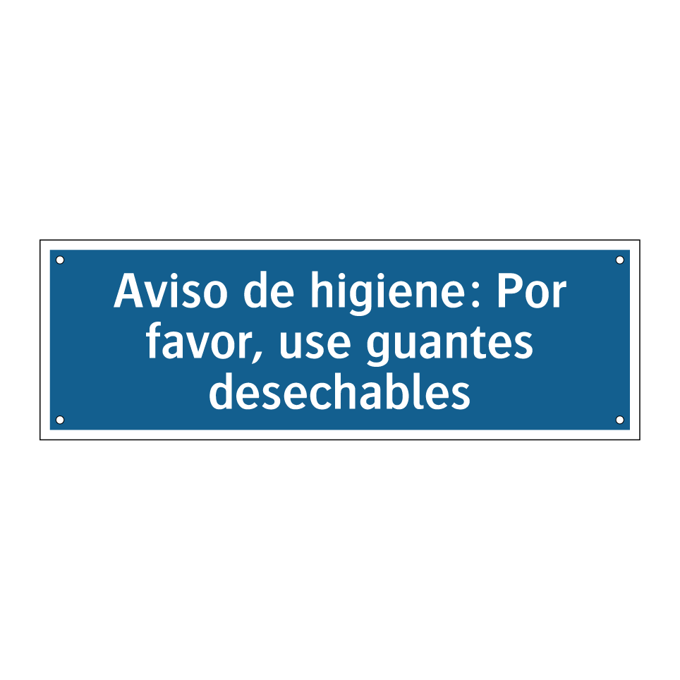 Aviso de higiene: Por favor, use guantes desechables