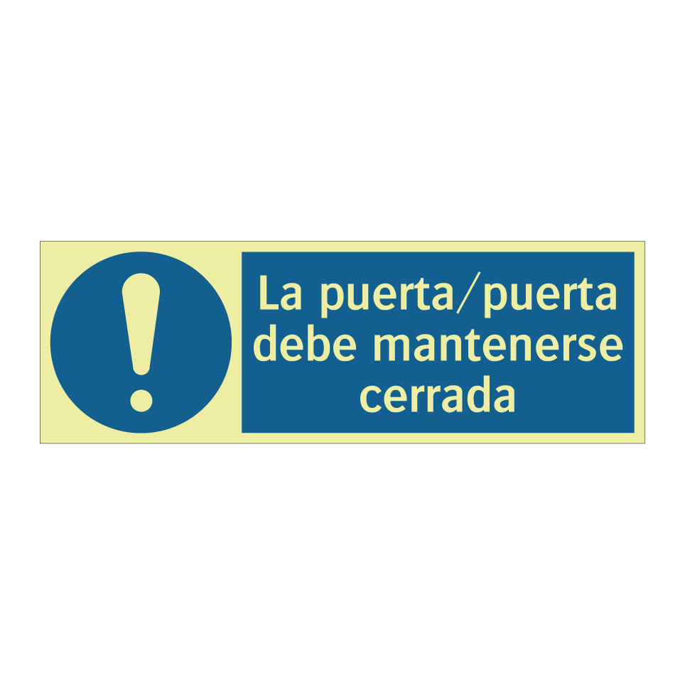 La puerta/puerta debe mantenerse cerrada