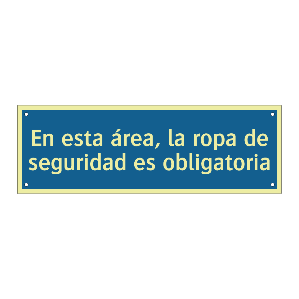 En esta área, la ropa de seguridad es obligatoria