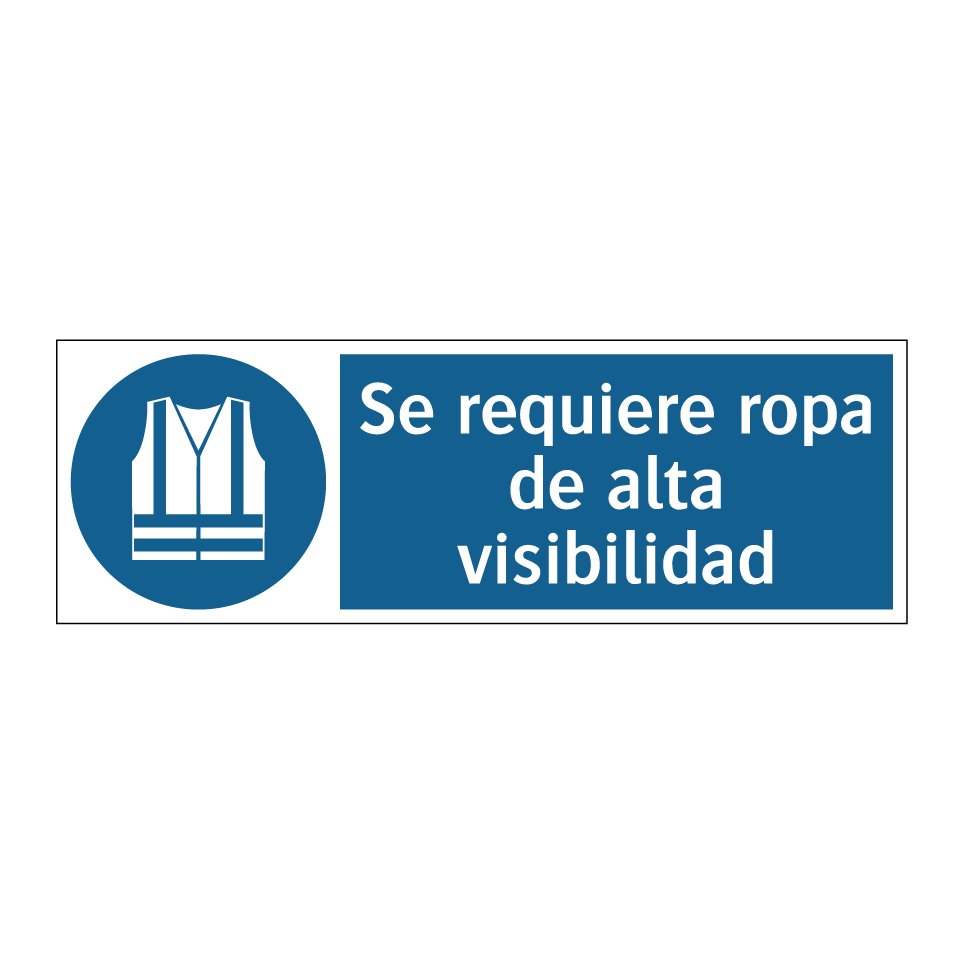Se requiere ropa de alta visibilidad