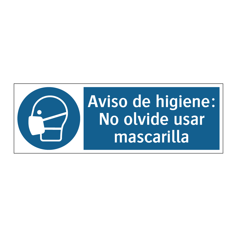 Aviso de higiene: No olvide usar mascarilla