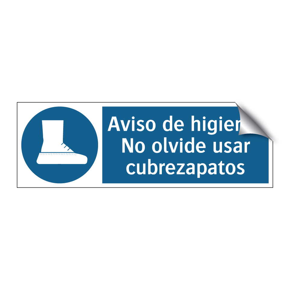 Aviso de higiene: No olvide usar cubrezapatos