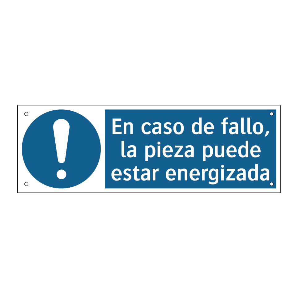 En caso de fallo, la pieza puede estar energizada
