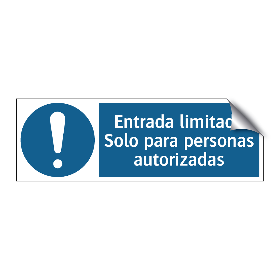Entrada limitada Solo para personas autorizadas