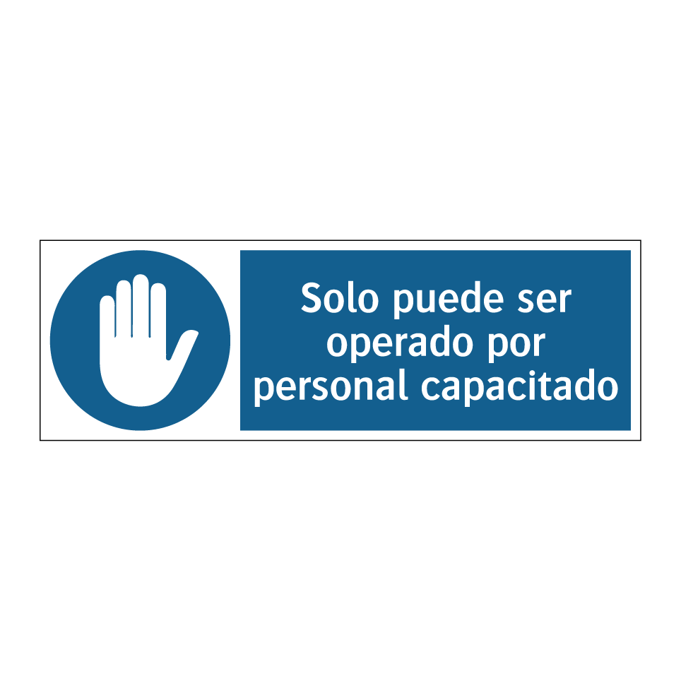 Solo puede ser operado por personal capacitado