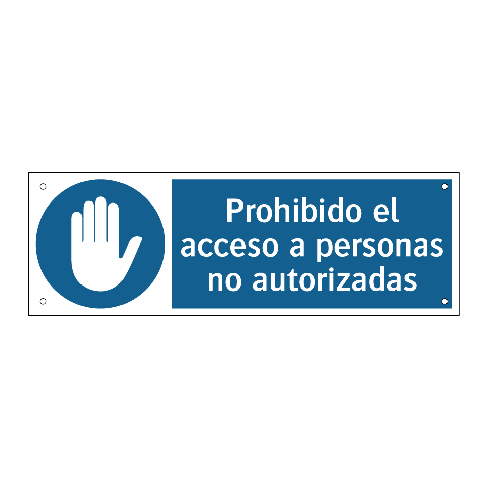 Prohibido el acceso a personas no autorizadas