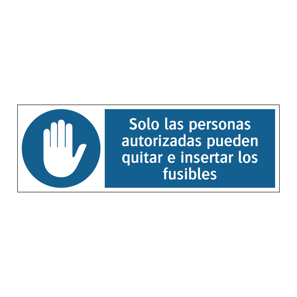 Solo las personas autorizadas pueden quitar e insertar los fusibles
