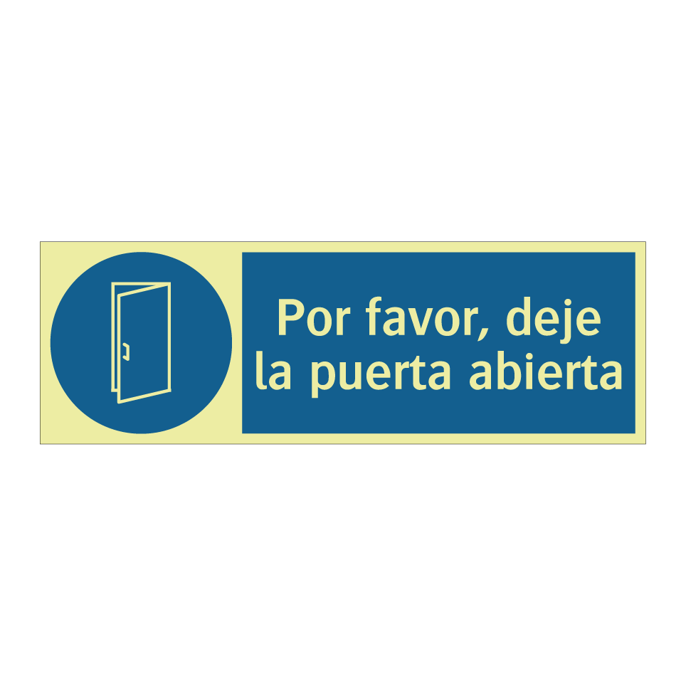 Por favor, deje la puerta abierta