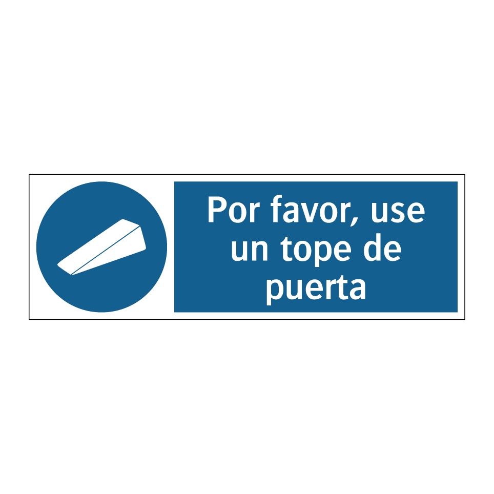 Por favor, use un tope de puerta