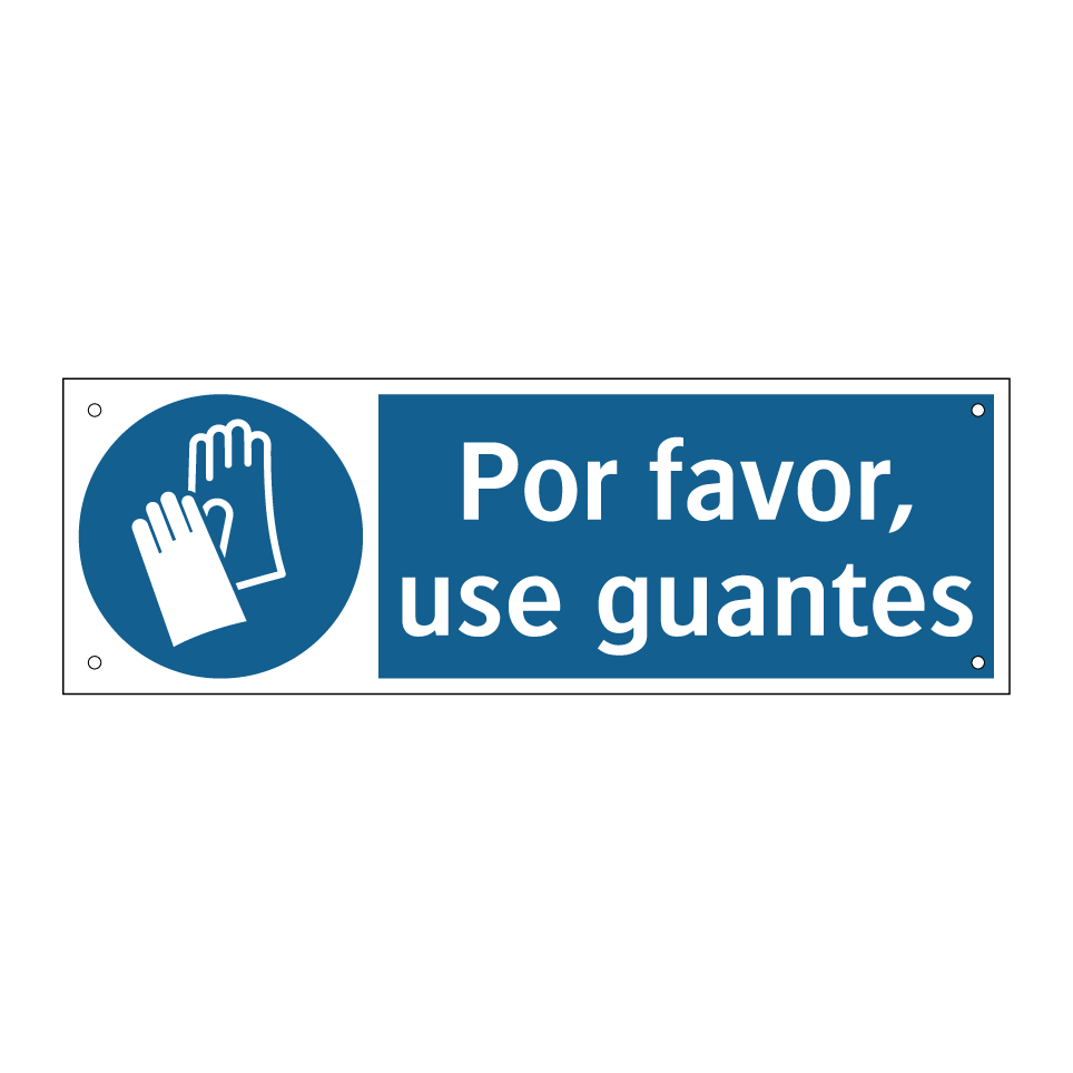 Por favor, use guantes