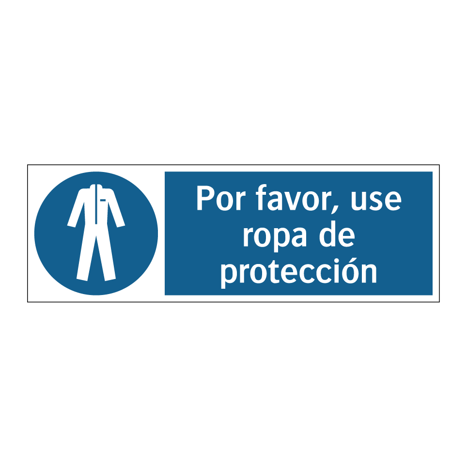 Por favor, use ropa de protección