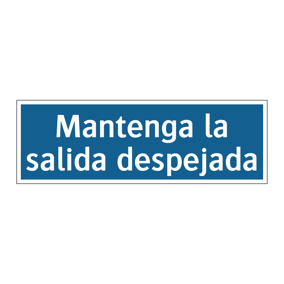 Mantenga la salida despejada