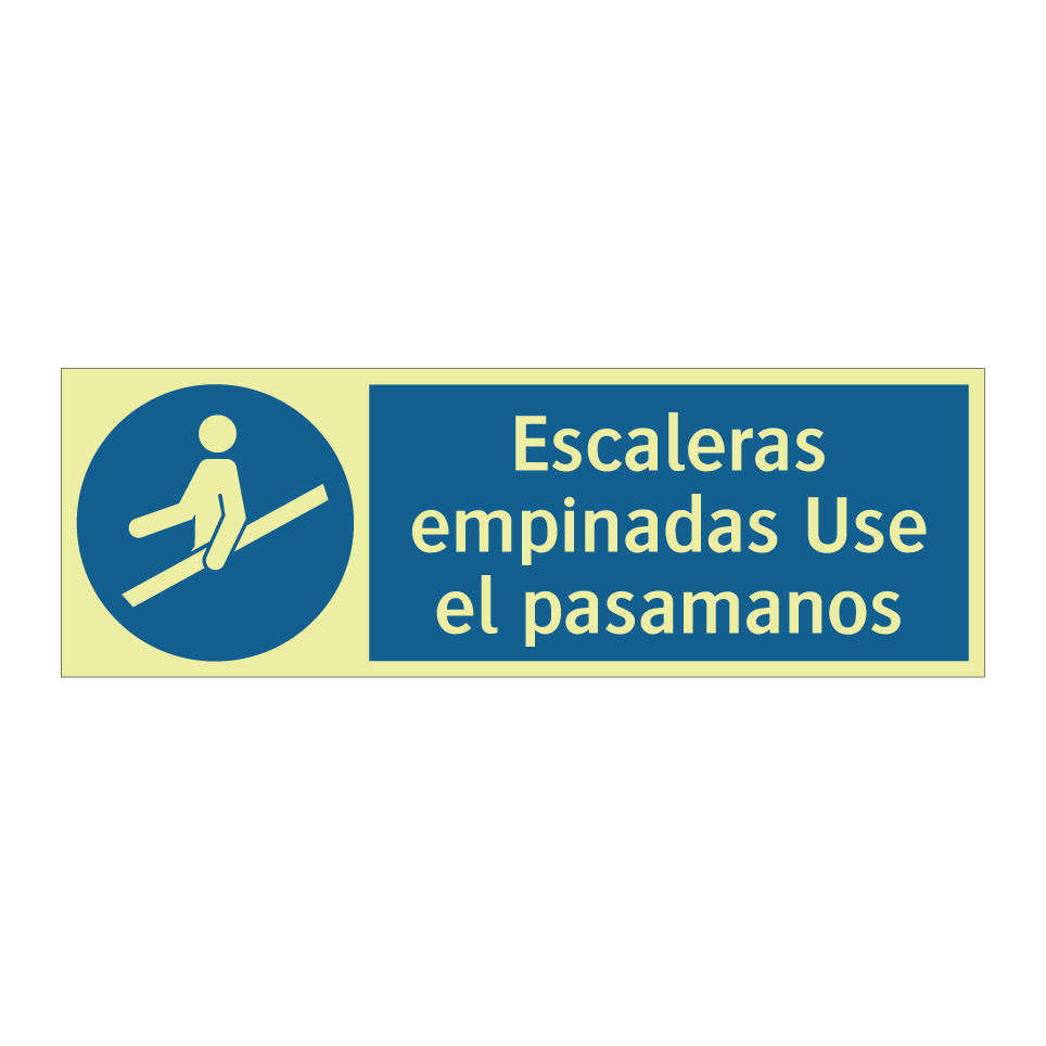 Escaleras empinadas Use el pasamanos
