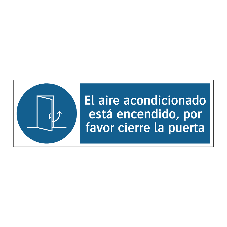 El aire acondicionado está encendido, por favor cierre la puerta