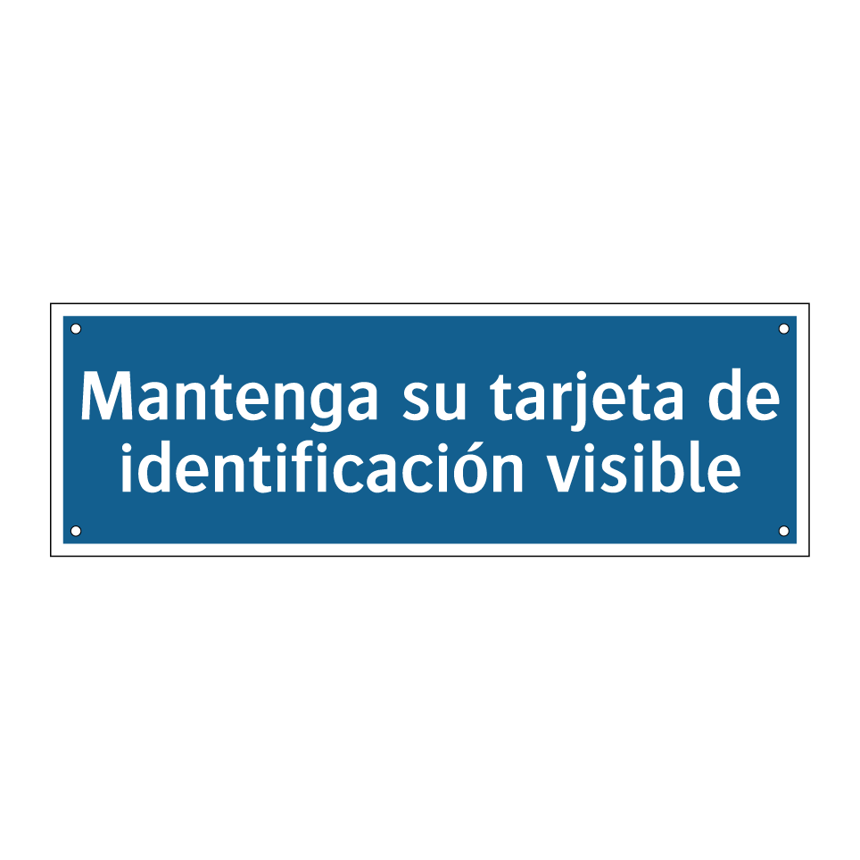 Mantenga su tarjeta de identificación visible