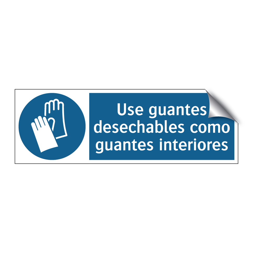 Use guantes desechables como guantes interiores