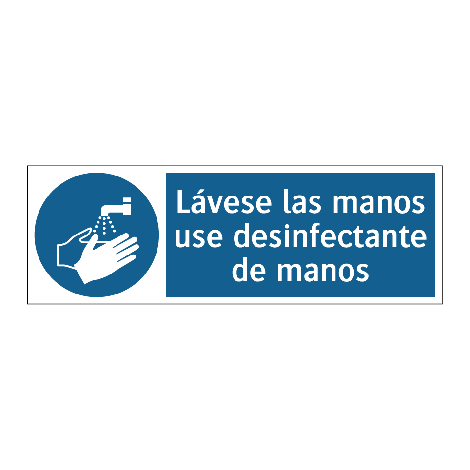 Lávese las manos use desinfectante de manos