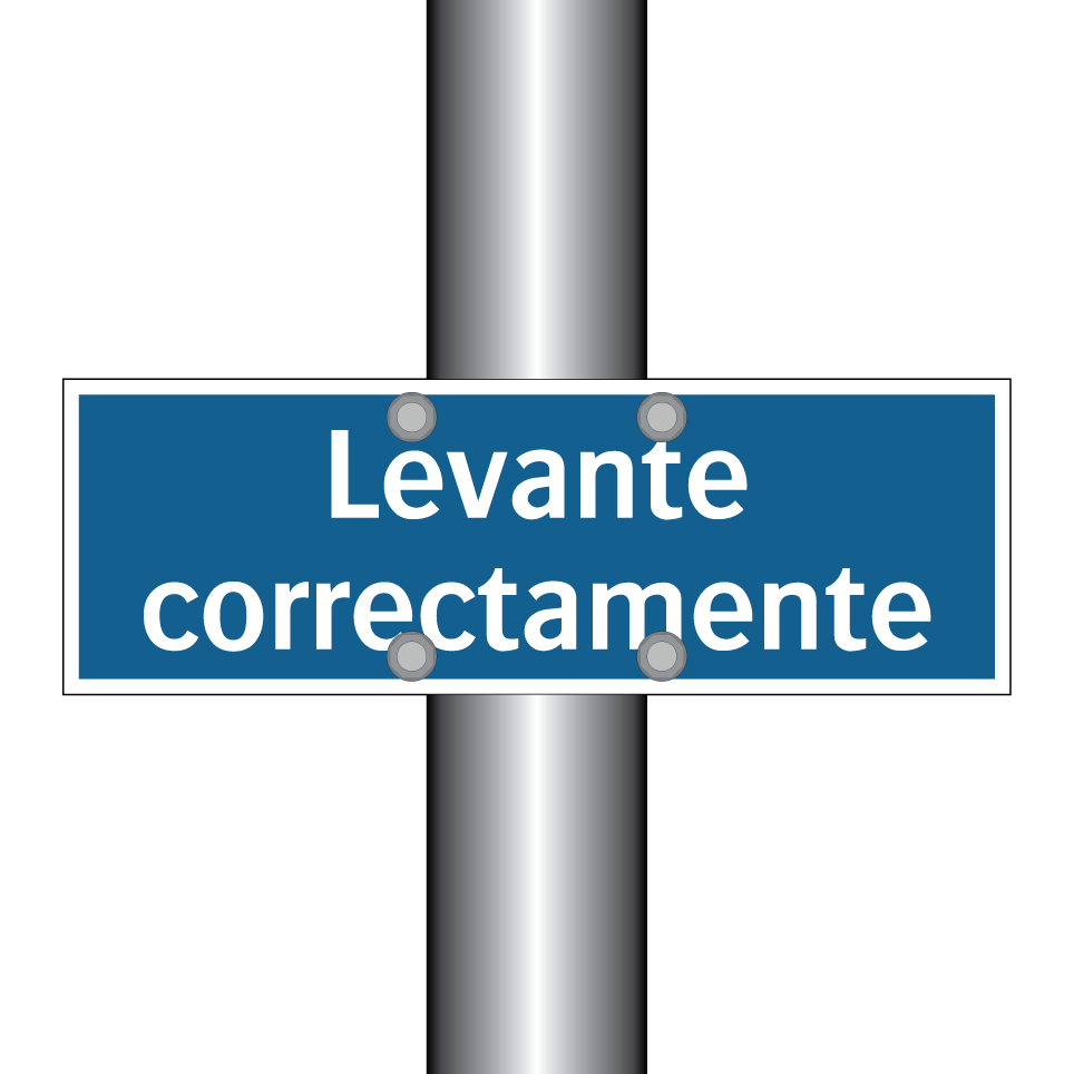 Levante correctamente