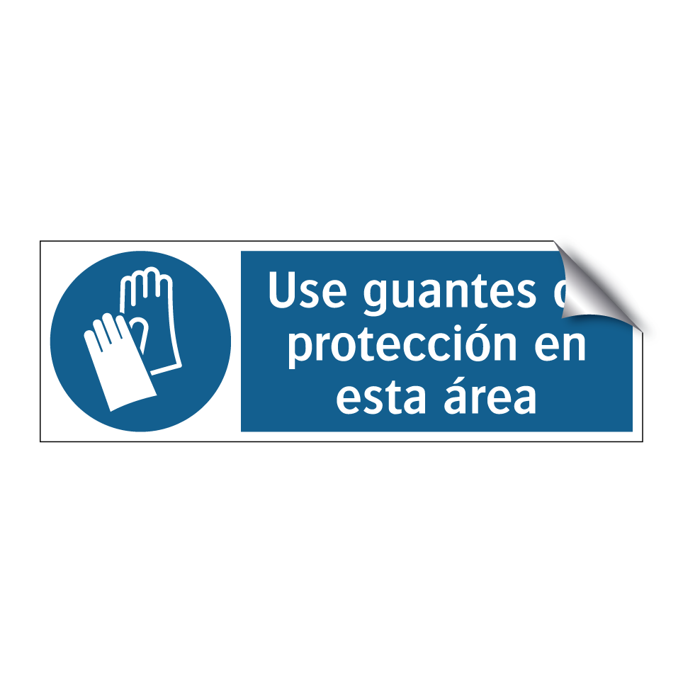 Use guantes de protección en esta área