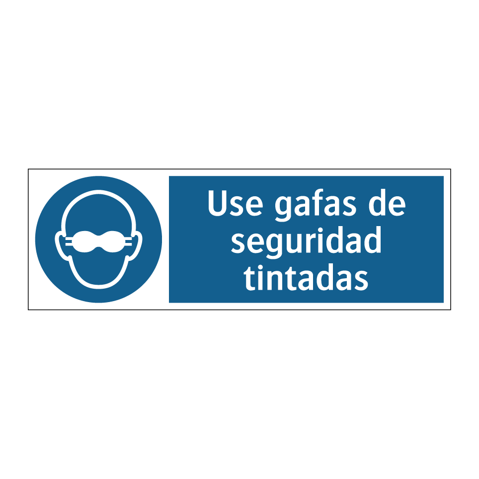 Use gafas de seguridad tintadas