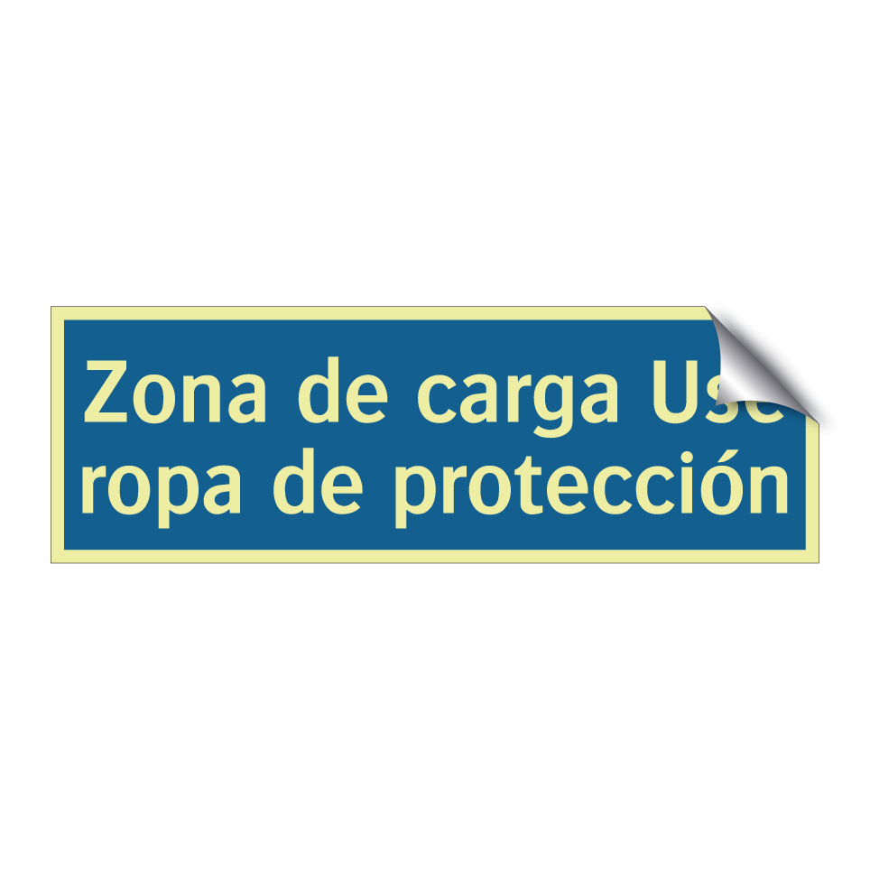Zona de carga Use ropa de protección