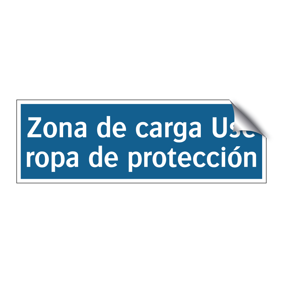 Zona de carga Use ropa de protección