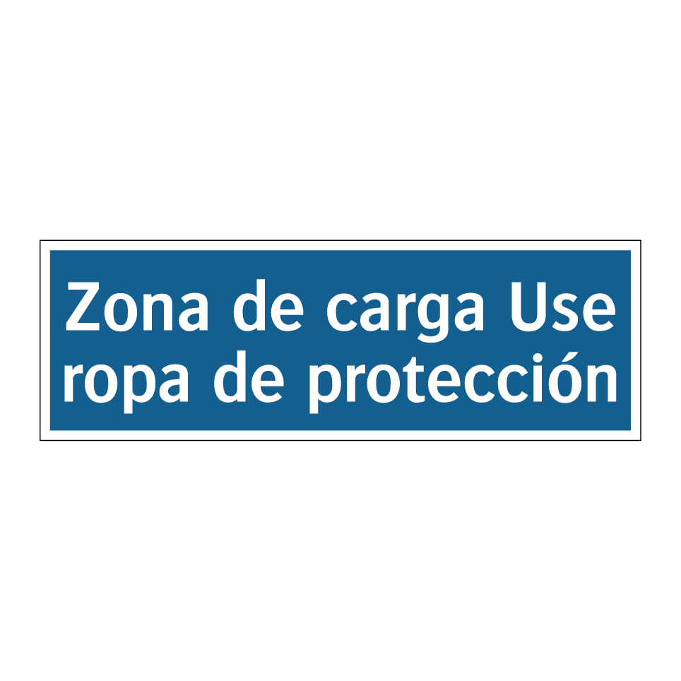 Zona de carga Use ropa de protección