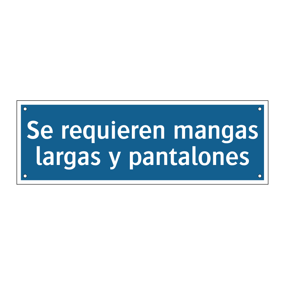 Se requieren mangas largas y pantalones