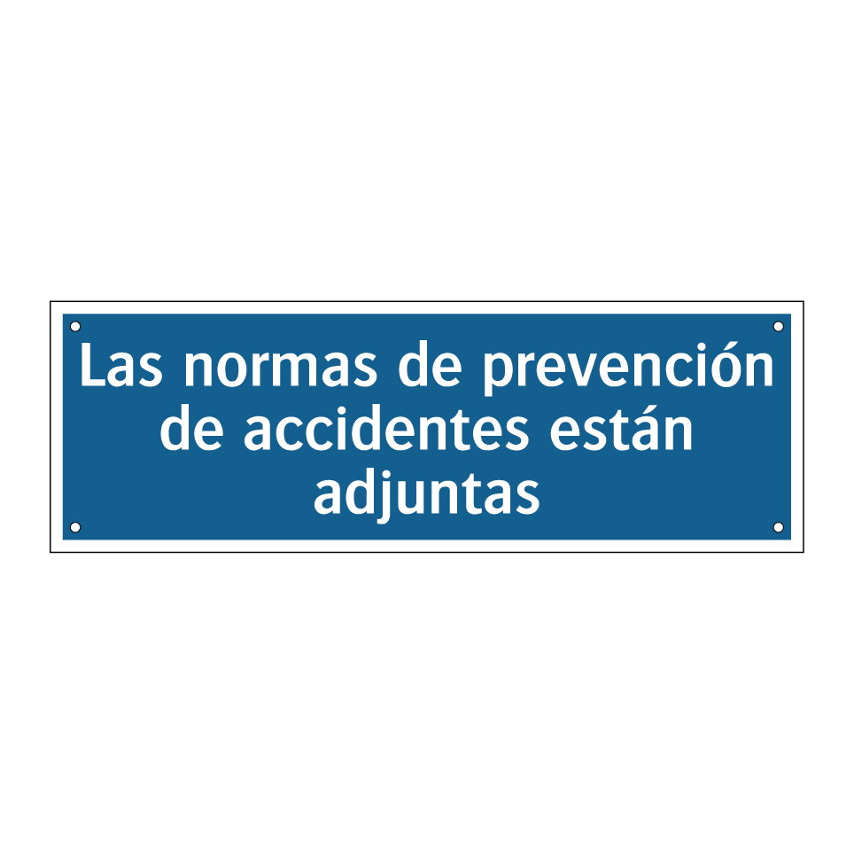 Las normas de prevención de accidentes están adjuntas