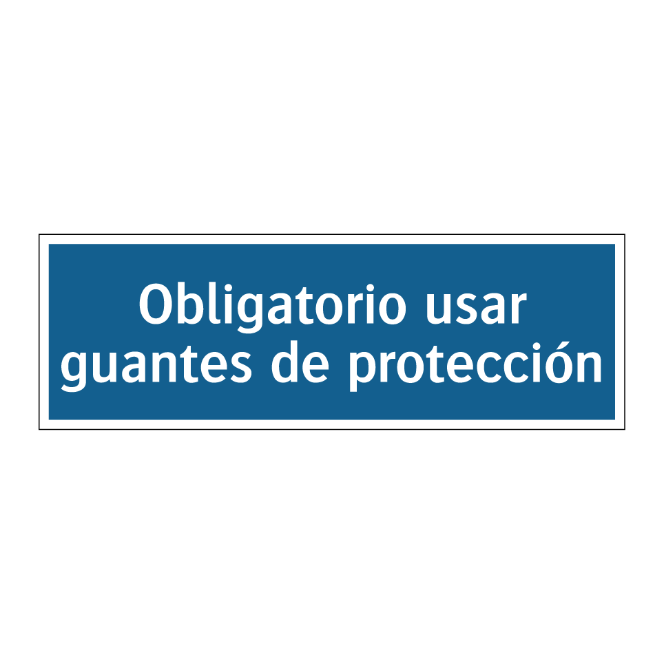 Obligatorio usar guantes de protección