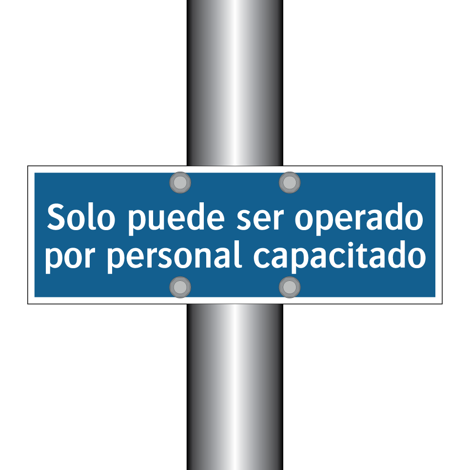 Solo puede ser operado por personal capacitado