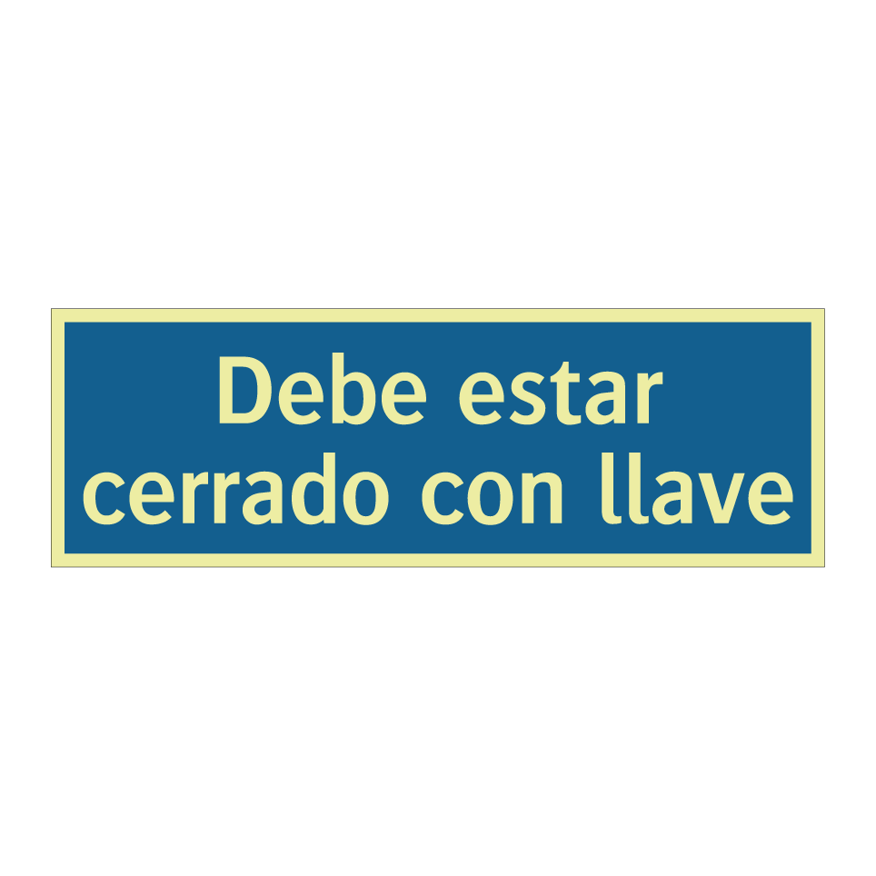 Debe estar cerrado con llave