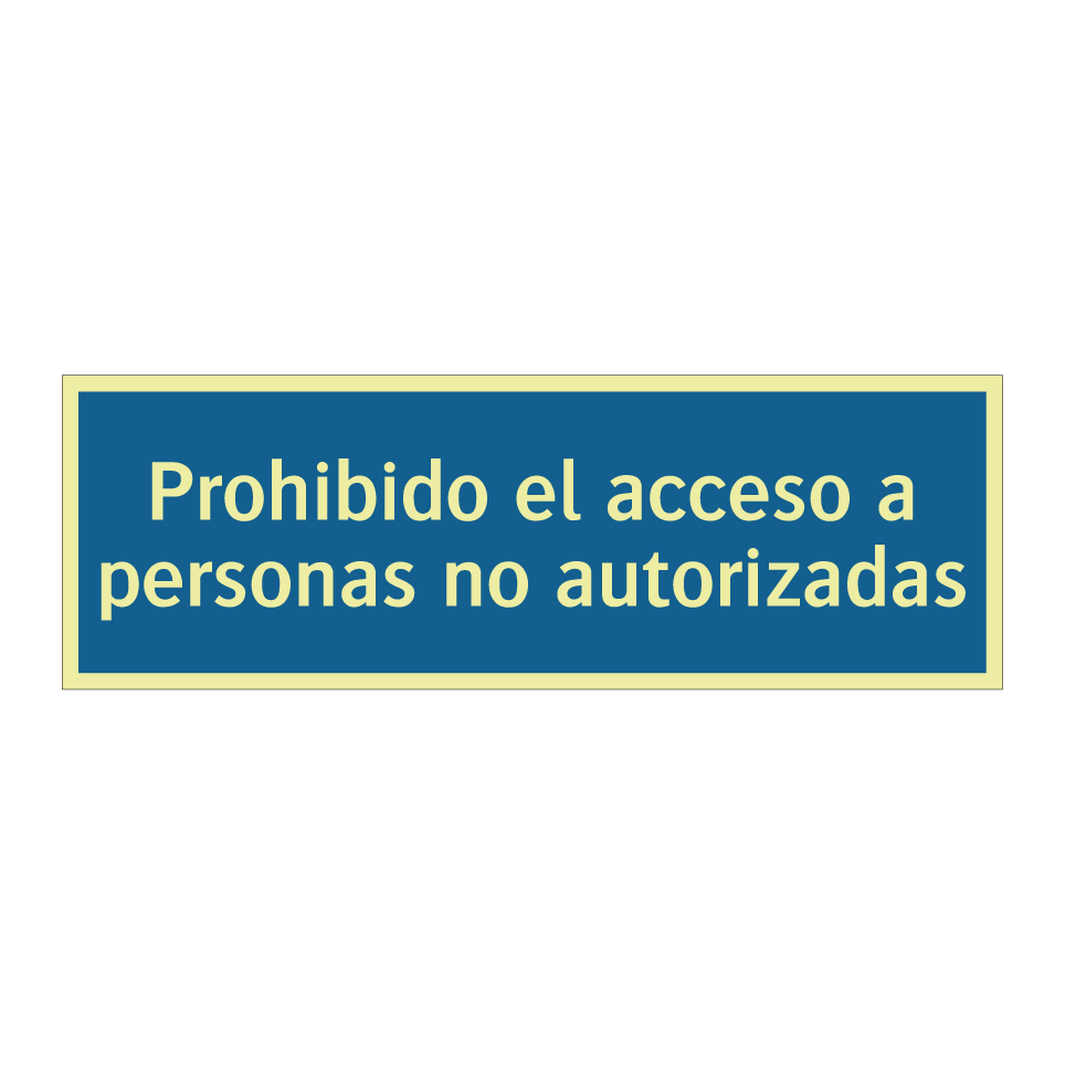 Prohibido el acceso a personas no autorizadas