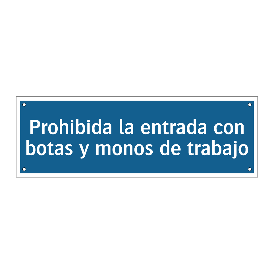 Prohibida la entrada con botas y monos de trabajo
