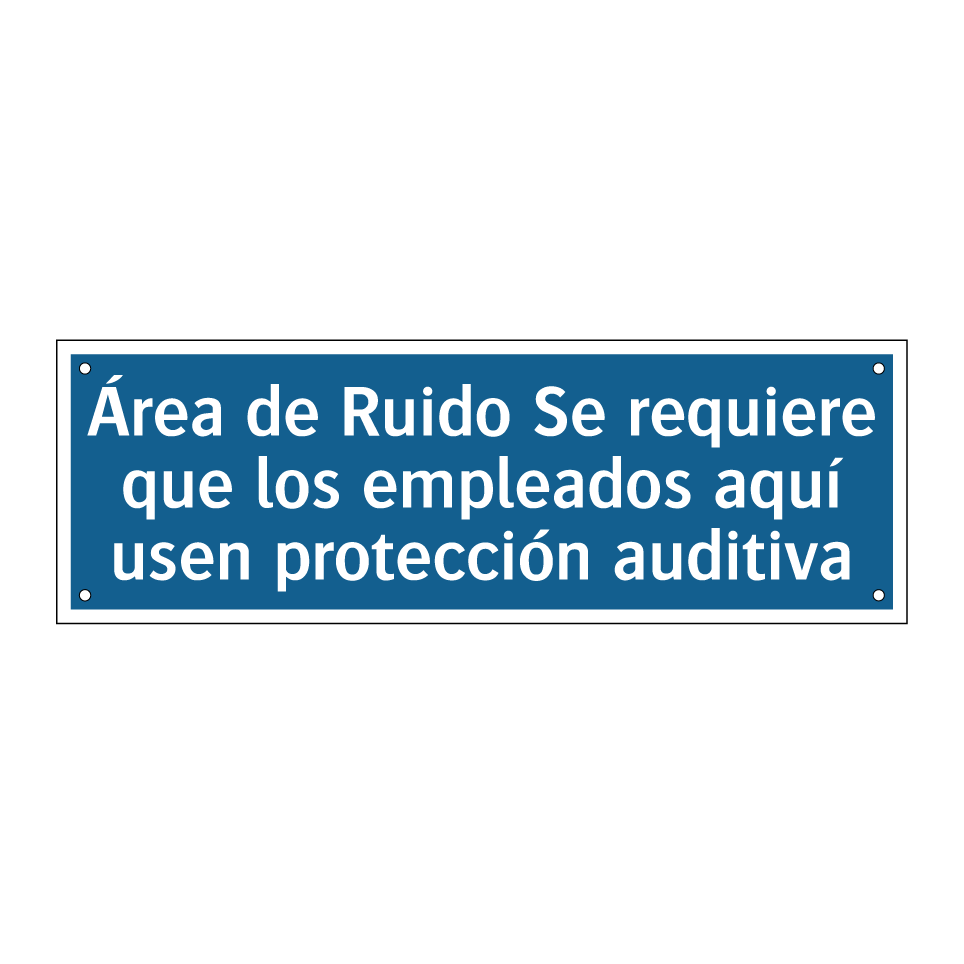 Área de Ruido Se requiere que los empleados aquí usen protección auditiva